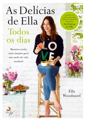 As Delícias de Ella Todos os Dias - MILLS, ELLA WOODWARD