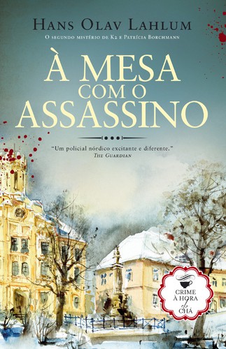 À Mesa Com o Assassino - LAHLUM, HANS OLAV