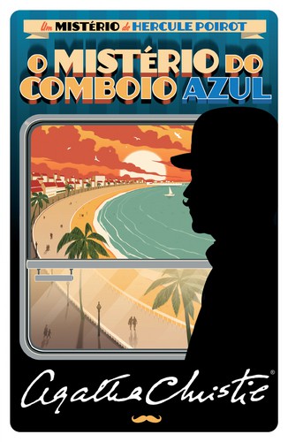 O Mistério do Comboio Azul - CHRISTIE, AGATHA