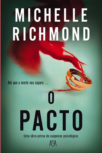 O Pacto - RICHMOND, MICHELLE O Pacto - RICHMOND, MICHELLE