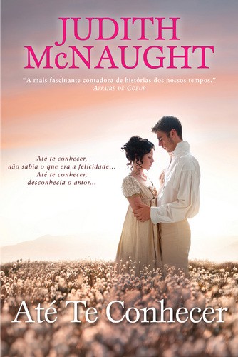 Até Te Conhecer - MCNAUGHT, JUDITH Até Te Conhecer - MCNAUGHT, JUDITH