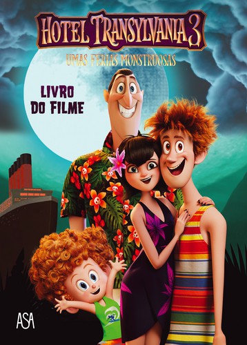 Hotel Transylvania 3 - Livro do filme - PICTURES, SONY Hotel Transylvania 3 - Livro do filme - PICTURES, SONY