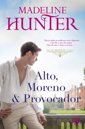 Alto, Moreno e Provocador - HUNTER, MADELINE