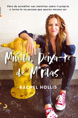 Miúda, Deixa-te de M*rdas - HOLLIS, RACHEL
