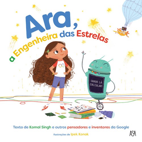 Ara, a Engenheira das Estrelas - Vários autores