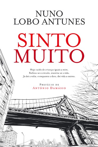Sinto Muito - LOBO ANTUNES, NUNO