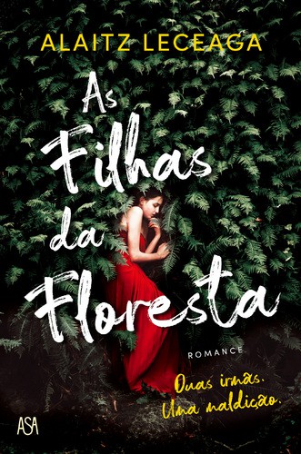 As Filhas da Floresta - LECEAGA, ALAITZ EXTREMERA