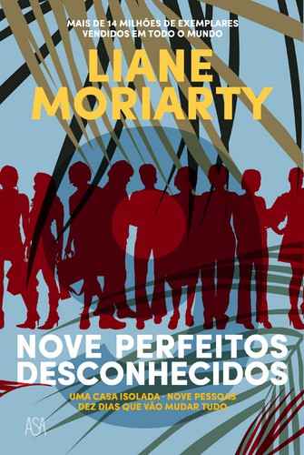 Nove Perfeitos Desconhecidos - MORIARTY, LIANE