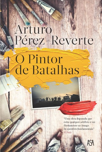 O Pintor de Batalhas - PÉREZ-REVERTE, ARTURO