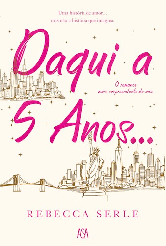 Daqui a Cinco Anos... - SERLE, REBECCA