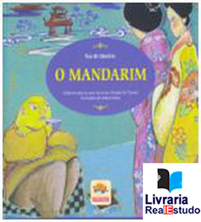 O Mandarim - N.º 6 - Série II - Adaptado para os mais novos por Gonçalo M. Tavares - Ilustrações de Helena Simas