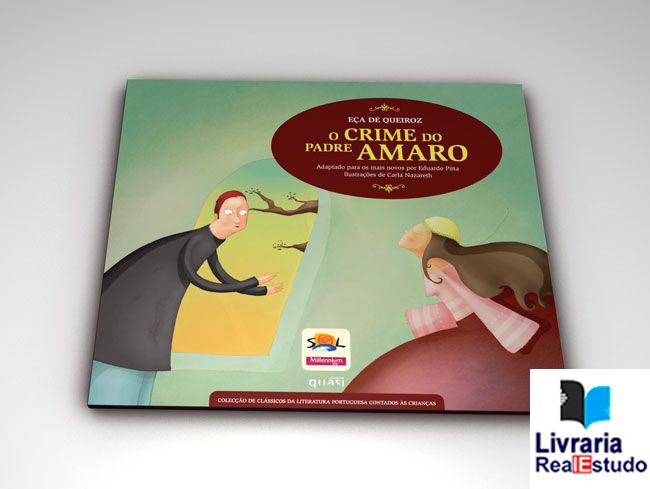 O Crime do Padre Amaro - N.º 10 - Série II - Adaptado para os mais novos por Eduardo Pitta - Ilustrações de Carla Nazareth
