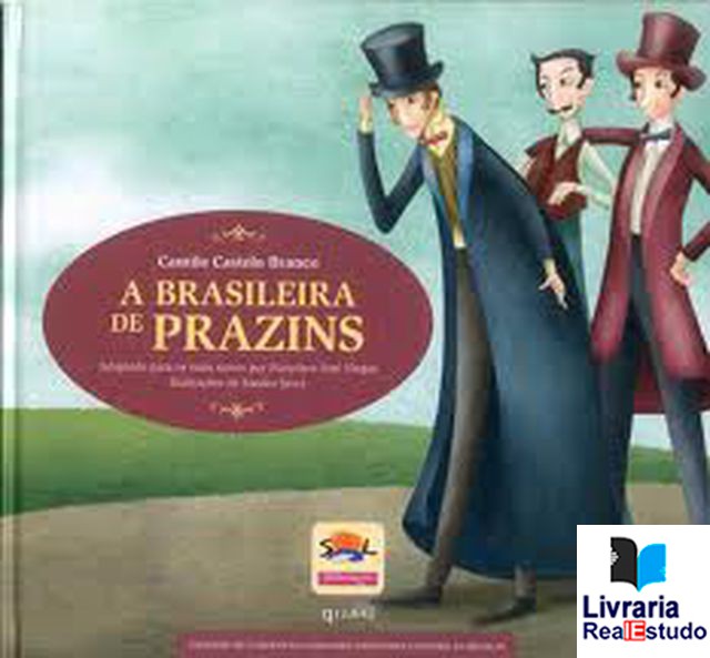 A Brasileira de Prazins - N.º 11- Série II - Adaptado para os mais novos por Francisco José Viegas - Ilustrações de Sandra Serra A Brasileira de Prazins - N.º 11- Série II - Adaptado para os mais novos por Francisco José Viegas - Ilustrações de Sandra Serra
