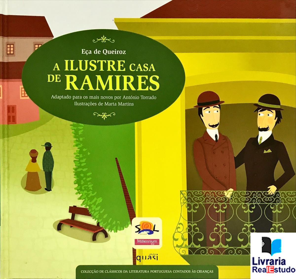 A Ilustre Casa de Ramires - N.º 12 - Série II - Adaptado para os mais novos por António Torrado - Ilustrações de Marta Martins