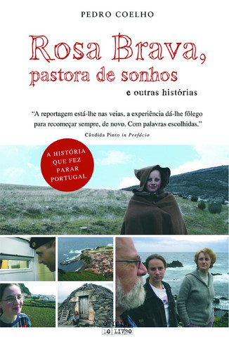 Rosa Brava, Pastora De Sonhos - COELHO, PEDRO