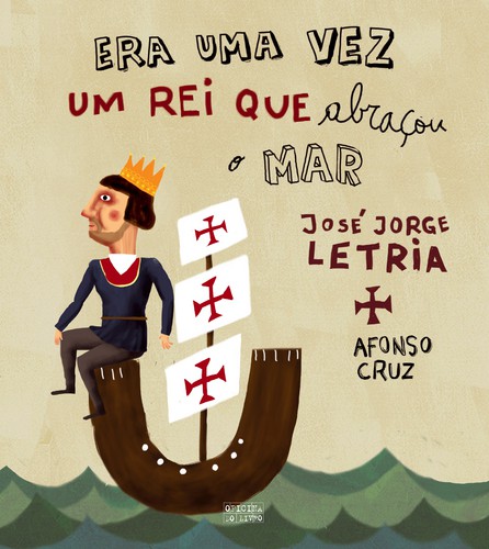 Era Uma Vez Um Rei Que Abraçou o Mar - LETRIA, JOSE JORGE