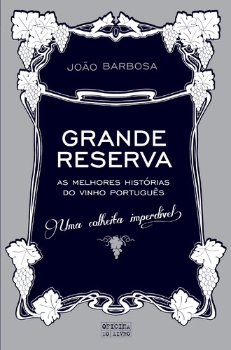 Grande Reserva - BARBOSA, JOÃO PACHECO