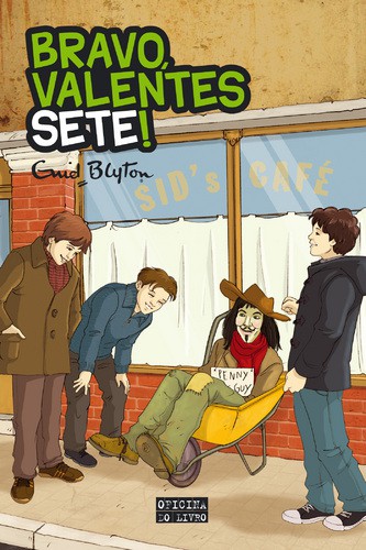 Bravo, Valentes Sete! - BLYTON, ENID