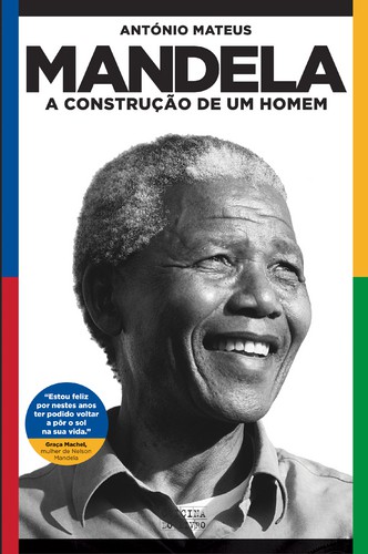Mandela - A Construção de um Homem - MATEUS, ANTÓNIO