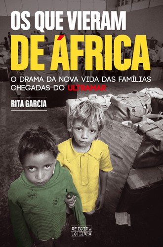 Os Que Vieram de África - GARCIA, RITA