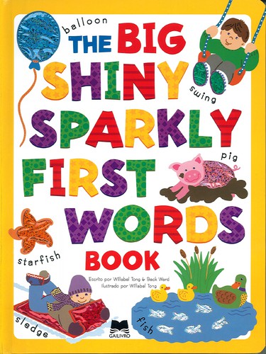 The Big Shiny Sparkly First Words Book - AUTORES, VÁRIOS The Big Shiny Sparkly First Words Book - AUTORES, VÁRIOS