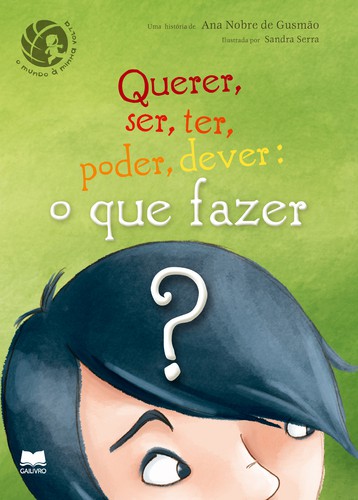Querer, Ser, Ter, Poder, Dever: O Que Fazer? - GUSMÃO, ANA NOBRE Querer, Ser, Ter, Poder, Dever: O Que Fazer? - GUSMÃO, ANA NOBRE
