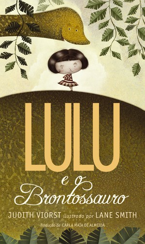 Lulu e o Brontossauro - VIORST, JUDITH