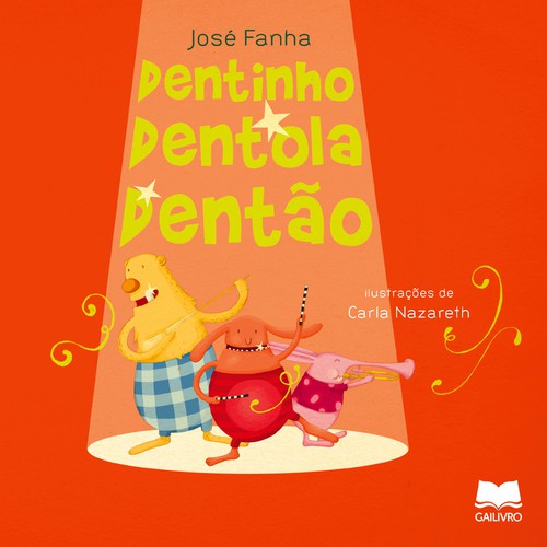 Dentinho, Dentola e Dentão - FANHA, JOSE