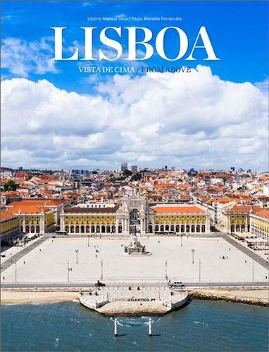 Lisboa Vista de Cima | Lisboa From Above - SILVA, LIBORIO MANUEL