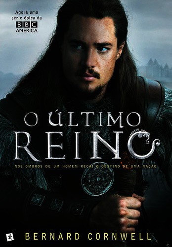 O Último Reino - eBook - CORNWELL, BERNARD