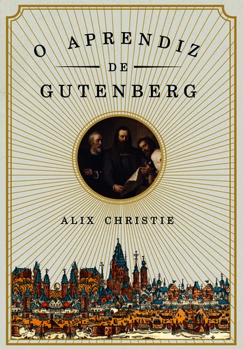 O Aprendiz de Gutenberg - eBook - CHRISTIE, ALIX