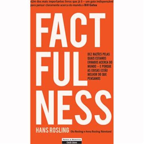 FACTFULNESS - FACTUALIDADE - ROSLING, HANS