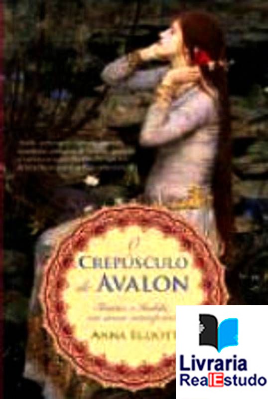 O Crepúsculo de Avalon

