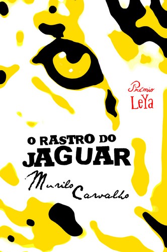 O Rastro Do Jaguar - CARVALHO, MURILO