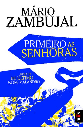 BIS - Primeiro as Senhoras - ZAMBUJAL, MARIO