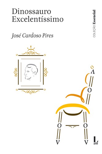 Dinossauro Excelentíssimo - PIRES, JOSÉ CARDOSO