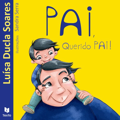 Pai, Querido Pai! - Vários autores Pai, Querido Pai! - Vários autores