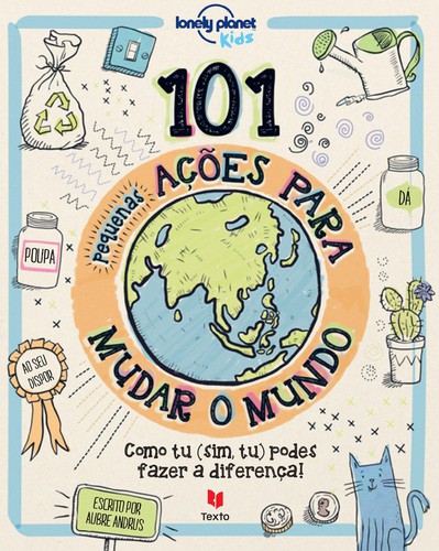 101 Pequenas Ações Para Mudar o Mundo