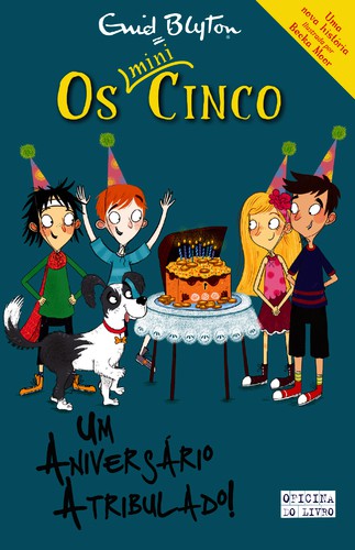 Um Aniversário Atribulado! Um Aniversário Atribulado!