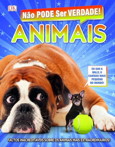 Não Pode ser Verdade! - Animais - DK Não Pode ser Verdade! - Animais - DK
