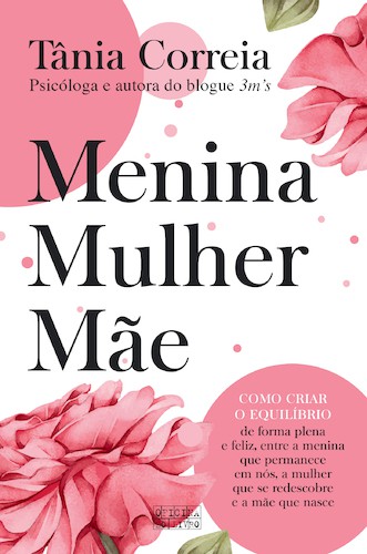 Menina, Mulher, Mãe - CORREIA, TÂNIA