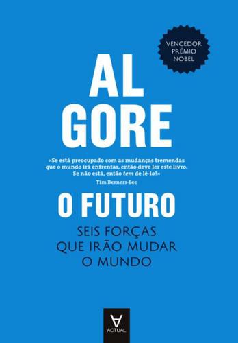 O Futuro - Seis Forças Que Irão Mudar o Mundo - eBook - GORE, AL