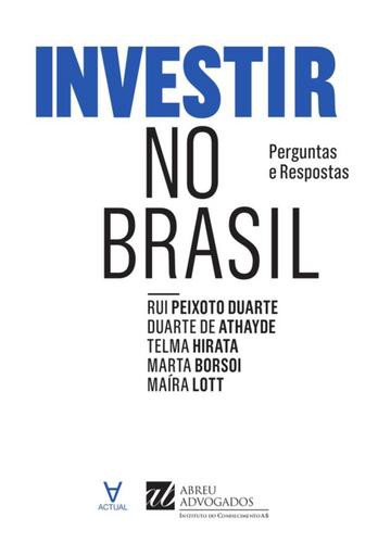 Investir no Brasil - eBook - INSTITUTO DO CONHECIMENTO DA ABREU ADVOG