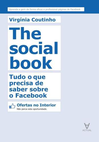 The Social Book - Tudo o que precisa de saber sobre o Facebook - eBook - COUTINHO, VIRGINIA