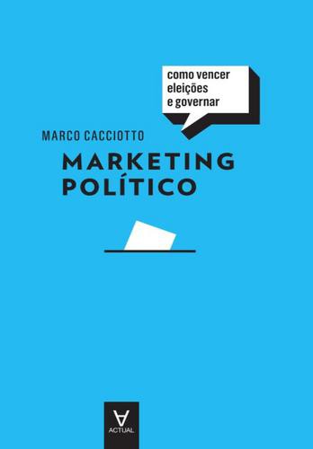 Marketing Político - eBook - CACCIOTTO, MARCO