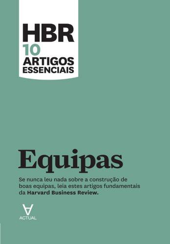 HBR 10 Artigos Essenciais - Equipas - eBook - VÁRIOS