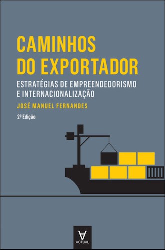 CAMINHOS DO EXPORTADOR - FERNANDES, JOSE MANUEL CAMINHOS DO EXPORTADOR - FERNANDES, JOSE MANUEL