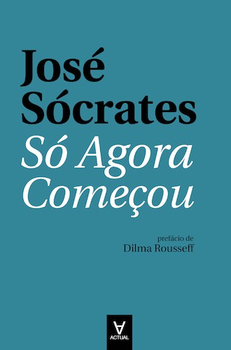 Só Agora Começou - eBook - SÓCRATES, JOSÉ