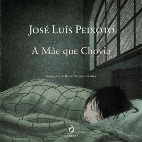 A Mãe Que Chovia - PEIXOTO, JOSE LUIS