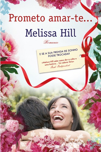 Prometo Amar-te - HILL, MELISSA